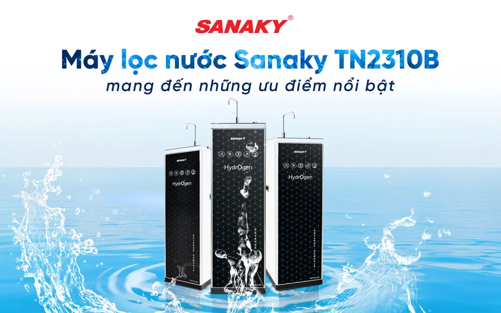 Máy lọc nước Sanaky TN2310B mang đến những ưu điểm nổi bật