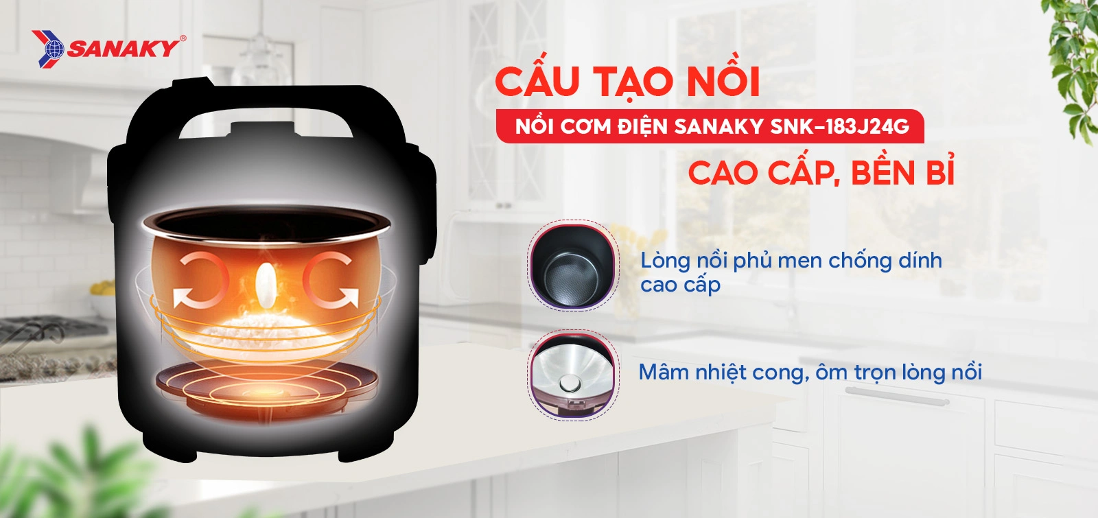 Cấu tạo Nồi cơm điện Sanaky SNK-183J24G cao cấp bền bỉ