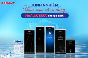 Kinh nghiệm chọn mua máy lọc nước gia đình